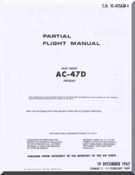 Douglas AC-47 D  Aircraft Partial Flight   Manual  T.O 1C-47(A)D-1, 1967