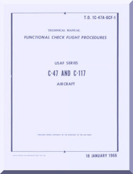 Douglas C-47 C-117 Aircraft Check Flight Procedures Manual - 1C-47A-6CF-1 - 1966