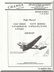 Douglas C-47 A, B, D, HC-47, C-47H, C-47J, TC-47K C-117 A, B, C   Aircraft Flight   Manual  T.O 1C-47-1,  NAVAIR 01-40NC-1, 1963