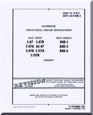 Douglas  C-47 , A, B, Ac-47 , C-117 A, B R4D-1 , -5,-6,-7 and Dakota I. III.  IV  Aircraft Structural Repair  Manual  AN. 01-40NC-3, 1942