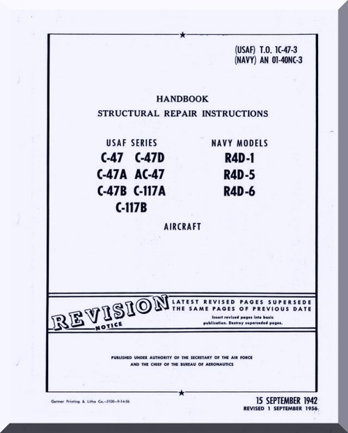 Douglas  C-47 , A, B, Ac-47 , C-117 A, B R4D-1 , -5,-6,-7 and Dakota I. III.  IV  Aircraft Structural Repair  Manual  AN. 01-40NC-3, 1942
