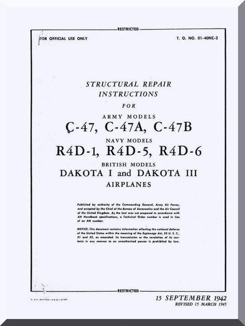 Douglas  C-47 , A, B, R4D-1 , -5,-6and Dakota I. III.  IV  Aircraft Structural Repair  Manual  AN. 01-40NC-3, 1941