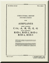 Douglas C-54 , -A, -B. -D, -E. -G Navy Model  R5D-1, -2, -3, -4, -5 Aircraft Structural Repair Instructions  Manual  AN. 01-40NM-3, 1945
