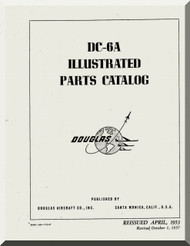 Douglas DC-6  A  Aircraft  Illustrated Parts Catalog Manual  ,  1953