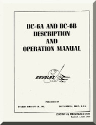 Douglas DC-6 A, B  Aircraft  Description and Operating  Manual  ,  1956