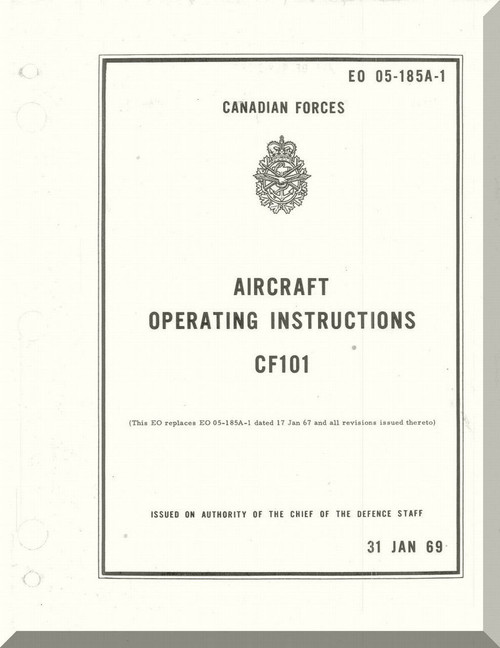 McDonnell CF-101 Voodoo  Aircraft  Operating Instruction Manual   , Royal Canadian Air Force EO 05-185A-1, 1969