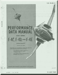 Mc Donnell Douglas F-4 C, D, E Aircraft Performance Data Manual T.O. 1F-4C-1-1 , 1969