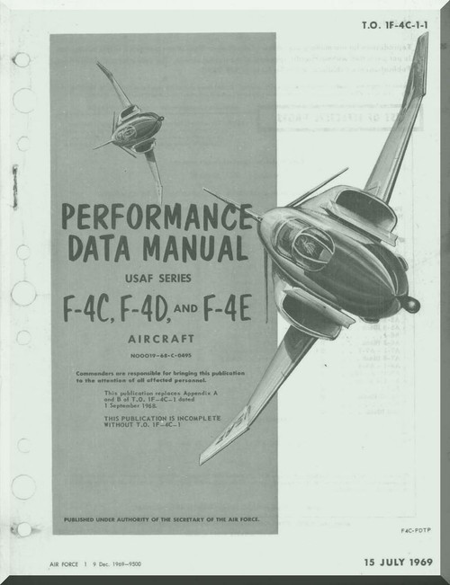 Mc Donnell Douglas F-4 C, D, E Aircraft Performance Data Manual T.O. 1F-4C-1-1 , 1969