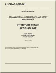 Mc Donnell Douglas F / A -18 A / B /  Aircraft  Structural Repair AFT Fuselage Manual A1-F18AC-SRM-241