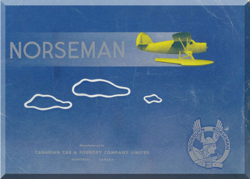Nooduyn Norseman Aircraft  Technical Brochure Manual , 1943