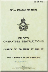Avro CF-100 Mk 2T 3T Aircraft Pilots Operating instructions  Manual -  EO 05-25D-1 