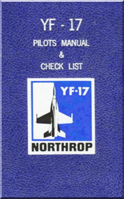 Northrop YF-17  Aircraft Flight Manual  & Checklist NOR-74-191 , 1974