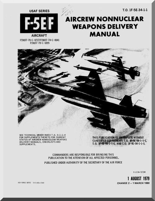 Northrop F-5  F  Aircraft Aircrew not Nuclear Weapons Delivery Manual T.O. 1F-5E-34-1-11, 1979