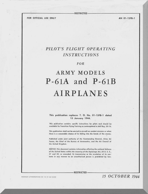 Northrop P-61 A, B  Aircraft Pilot's Flight Operating Instructions Manual T.O . 01-15FB-1, 1944