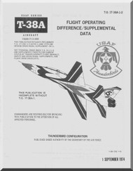 Northrop T-38 A   Aircraft Flight  Operatimng Difference  Suplemental Data Manual T.O . 1T-38A-1-2, 1974