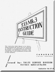 Canadair CL-30 T-33 Mk3  Aircraft Instruction Guide Manual  