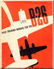 Martin B-26 Pilot Training  Manual, 1944 -  198  pages