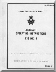Canadair CL-30 T-33 Mk3  Aircraft  Operating Manual EO 05-50C-1 - 1976
