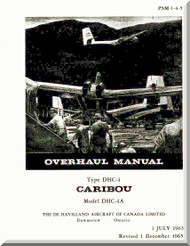 De Havilland DHC-4 Caribou Aircraft Overhaul Manual -  ( English Language ) - PSM 1-4-5 -1963