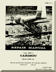 De Havilland DHC-4 Caribou Aircraft Repair  Manual -  PSM 1-4-3 - 1963 