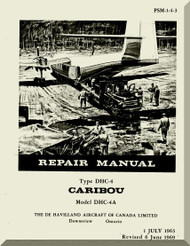 De Havilland DHC-4 Caribou Aircraft Repair  Manual -  ( English Language ) PSM 1-4-3 - 1963