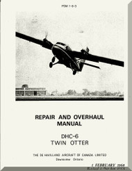 De Havilland DHC-6 Aircraft Repair and Overhaul Manual - PSM -1-6-3 , 1968 