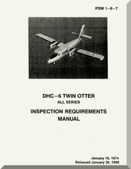 De Havilland DHC-6 Aircraft Inspection Requirements Manual -   PSM 1-6-7 - 1974 