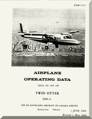 De Havilland DHC-6 Aircraft Operating Data Manual -PSM 1-6-1 , 1969 