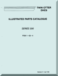De Havilland DHC-6 Aircraft Illustrated Parts Catalogue  Manual - PSM 1-63-4 , 1981 