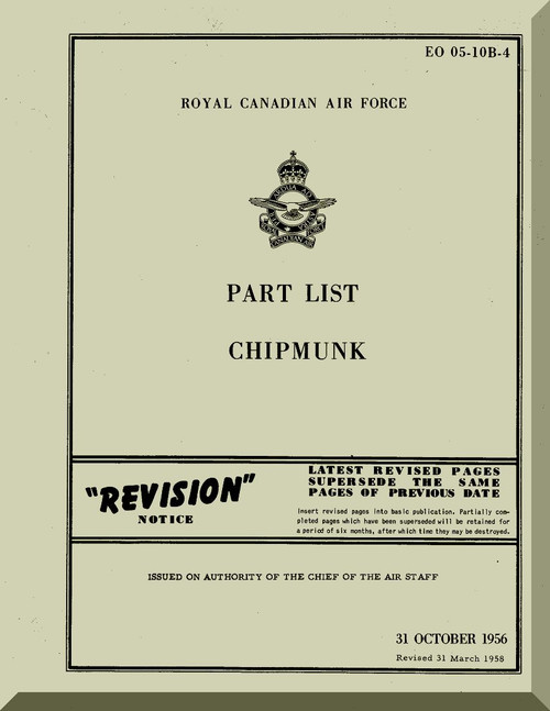 De Havilland Chipmunk  Aircraft Part List Manual -  ( English Language )  RCAF - EO 05-10B - 1956