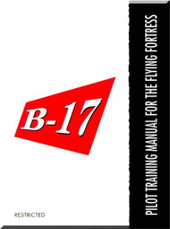Boeing  B-17  Aircraft  Pilot Training Manual - 1944  