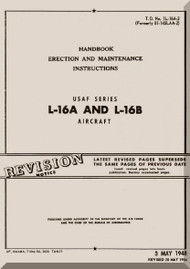 Aeronca L-16 A and L-16 B   Aircraft Erection and Maintenance Instruction  Manual, No. 1L-16A-2,  1948