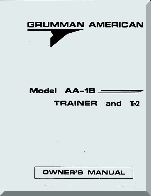Grumman American AA-1B  Trainer and Tr2  Aircraft Owner's Manual
