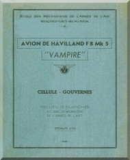 De Havilland Vampire  Aircraft Technical Manual -  ( French Language )  Cellule - Airframe - 1951
