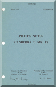 English Electric Canberra T Mk.13  Aircraft Pilot's Notes Manual -  ( English Language ) , A.P.  4326N-PN. , 1961