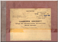 English Electric Canberra  Aircraft Repair and Recoditioning Instructions ( Major Repairs ) Manual - 101B-0400-6