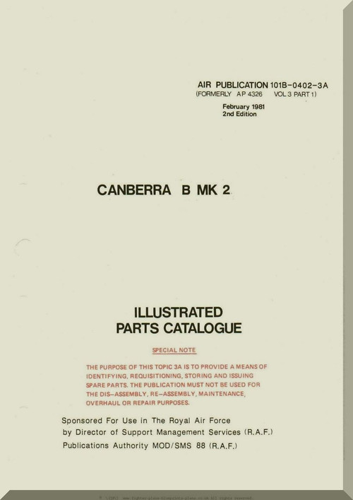 English Electric Canberra B Mk.2  Aircraft Airframe  Illustrated Parts Catalog  Manual -  ( English Language ) - Air Publication 101B-0402-3A , 1981