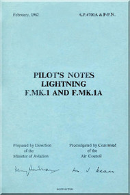English Electric Lightning F Mk.1 F. Mk 1A  Aircraft Pilot's Notes  Manual -  ( English Language ) A.P. 4700 A&F -PN, 1962