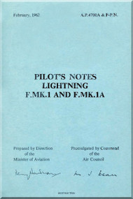 English Electric Lightning F Mk.1 F. Mk 1A  Aircraft Pilot's Notes  Manual -  ( English Language ) A.P. 4700 A&F -PN, 1962