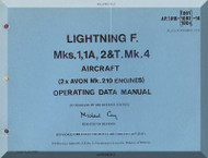 English Electric Lightning  F Mk.1, 1A, 2 & T. Mk.4  Aircraft Operating Data Manual -  ( English Language ) , 1975, AP. 101B-1001-16