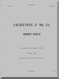 English Electric Lightning F Mk.2  Aircraft Aircrew Manual -  ( English Language )  AP 101B-1007-15, 1968