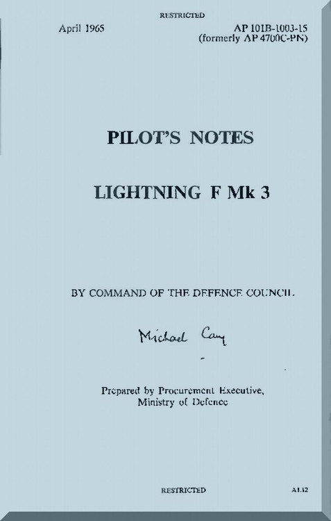 English Electric Lightning F Mk.3  Aircraft Pilot's Notes  Manual -  ( English Language ) A.P. 4700BC -PN,  AP 101B-1003-15, 1965