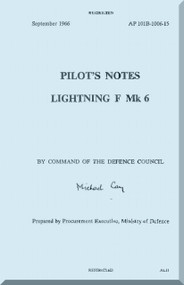 English Electric Lightning F Mk.6  Aircraft Pilot's Notes  Manual -  ( English Language ) A.P. 4700D -PN,  AP 101B-1006-15, 1966