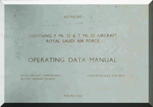 English Electric Lightning  F Mk.53 & T Mk. 55   Aircraft Operating Data Manual -  ( English Language ) , 1983, AP. 101B-10053-16