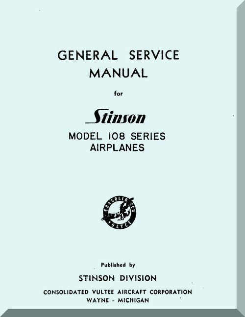 Stinson Model 108  Aircraft General Service Manual - 1948