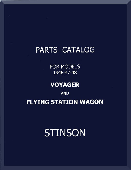Stinson Model 108  Aircraft Parts Catalog   Manual , 1946-47-48
