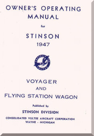 Stinson Model 108 Aircraft Owner's Operating  Manual , 1947