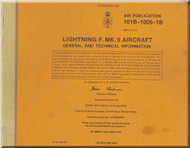 English Electric Lightning F Mk.6  Aircraft General and Technical Information Manual - 10B-1006-1B