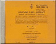English Electric Lightning T Mk.5  Aircraft General and Technical Information Manual - 10B-1005-1B