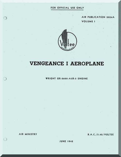 Vultee Vengeance I Aircraft Service Manual AP 2024A Vol. I